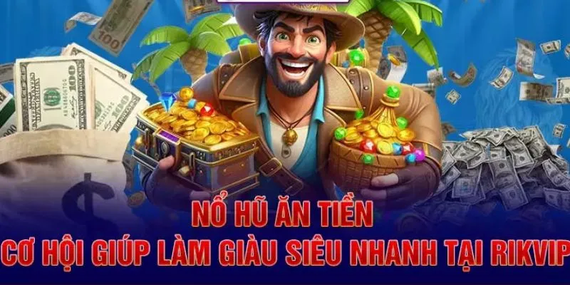 Một số tip được những chuyên gia nổ hũ RIKVIP chia sẻ